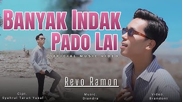 Revo Ramon - Banyak Indak Pado Lai | Dendang Minang Terbaru 2025 (Official Music Video)