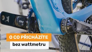 O co přicházíte bez wattmetru