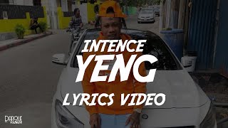 Intence - Yeng (Lyrics Video)