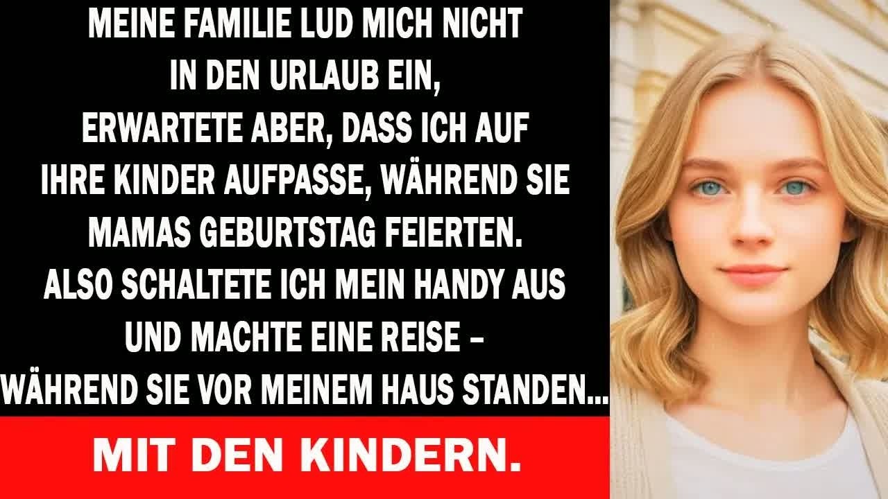 Familie lud mich nicht zum Urlaub ein, ließ Kinder vor meiner Tür – also verschwand ich