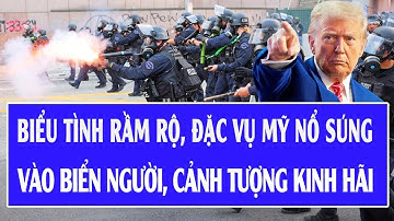 🔴 Trực tiếp nước Mỹ: Biểu tình rầm rộ, Đặc vụ Mỹ nổ súng vào biển người, cảnh tượng kinh hãi