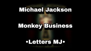 Monkey Business | Michael Jackson | Lyrics | Lttsmj