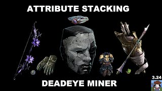 Attribute Stacking Mines Deadeye | Build Guide