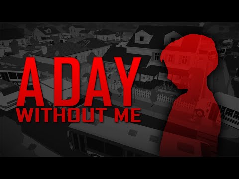 A Day Without Me — Xbox One. Trailer