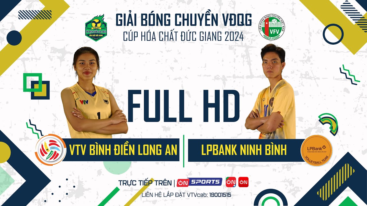 🔴 VTV Bình Điền Long An vs LPBank Ninh Bình | Đại chiến đỉnh cao, Bích Tuyền - Trà My so tài