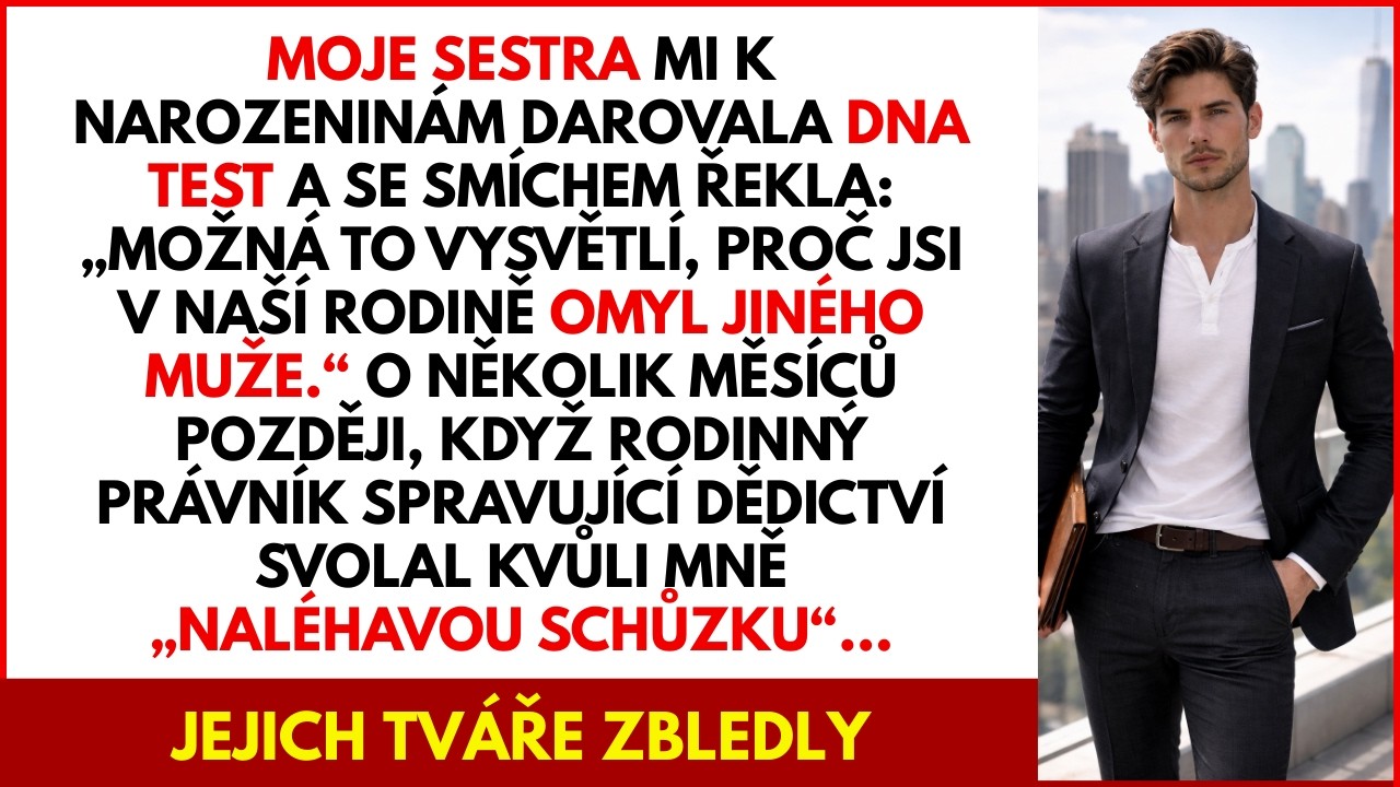 K narozeninám mi sestra dala DNA test a vysmála se mi: „Omyl jiného muže“… Tak jsem…