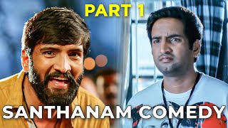 Santhanam Comedy Scenes Part-1 ft. Dhilluku Dhuddu 2 | Kanna Laddu Thinna Aasaiya | Ishtam