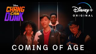 Coming of Age | Chang Can Dunk | Disney+