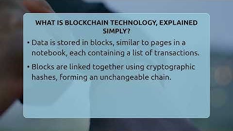 What Is Blockchain Technology, Explained Simply? - Talking Tech Trends