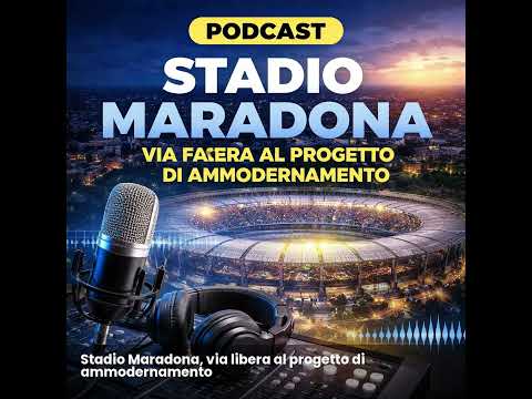 Video Stadio Maradona, via libera al progetto di ammodernamento