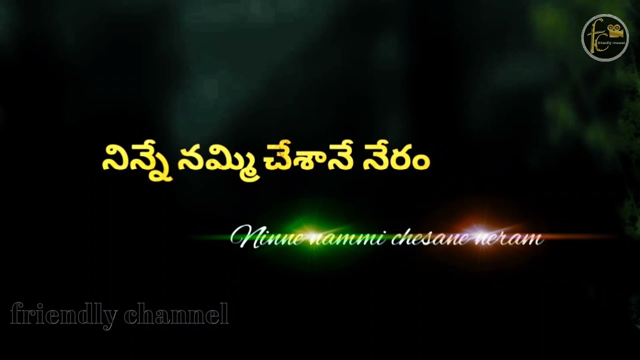 Ninne nammi chesane neram lyrics Telugu  English  hushar movie  video download link description