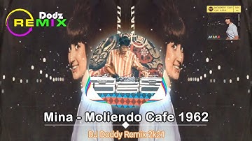 Special DJ Remixes 2k21 - Mina "Moliendo Cafe" 1961 (Dodz Salsa Remix 2k21)