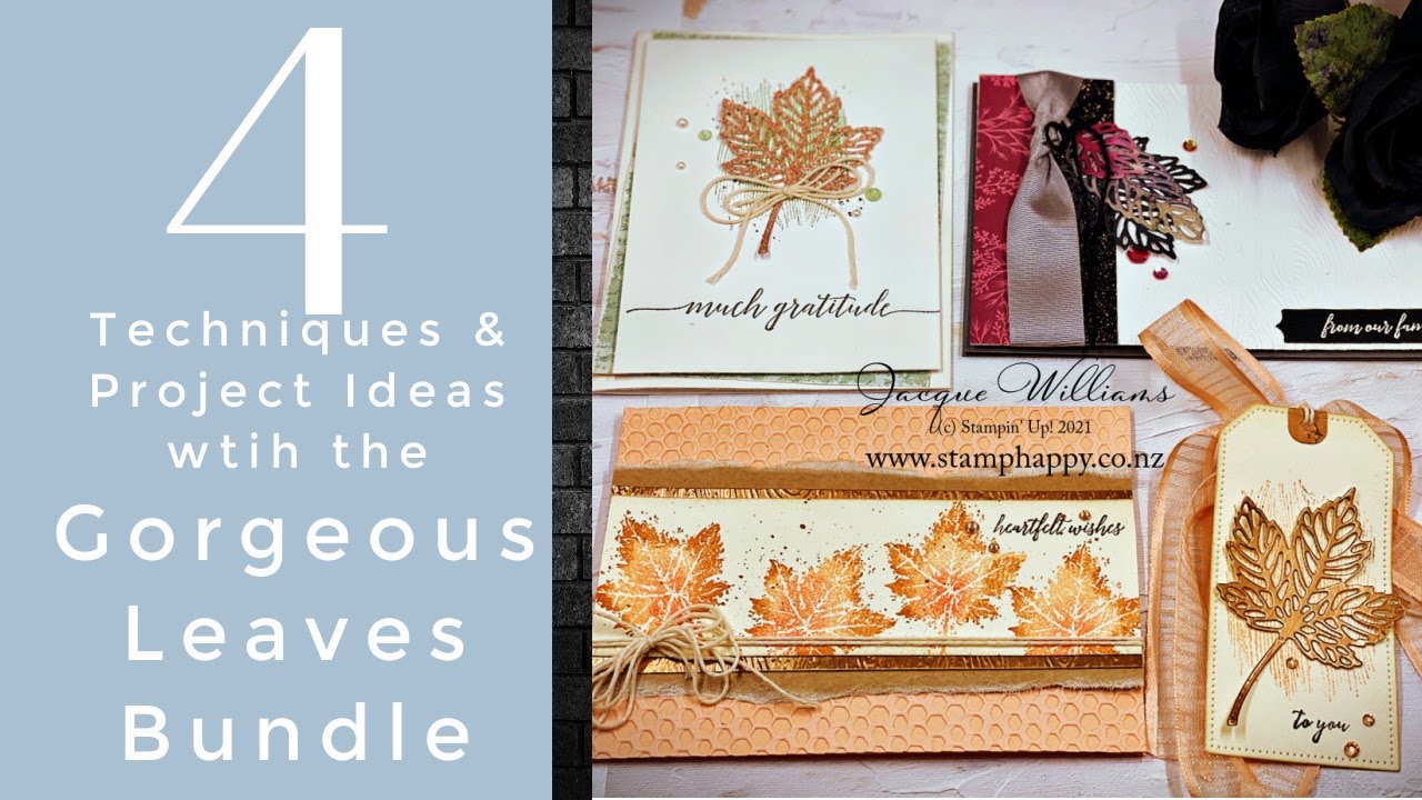 10 Great Tips and 4 Great Projects for Your Inspiration!  Featuring the Gorgeous Leaves Bundle