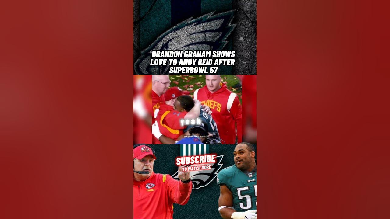 Brandon Graham Shows Love To Andy Reid After SuperBowl Brandon Graham Shows Love To Andy Reid After SuperBowl