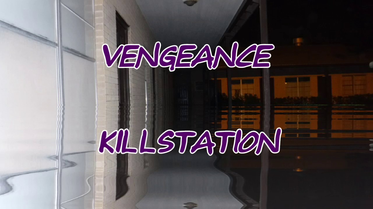 Killstation - vengeance