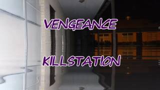 Killstation - vengeance
