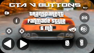GTA V Fanmade style transparent buttons for GTA SA Android.