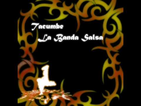 "Tacumbe" by La Banda Salsa