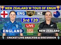 England Women vs New Zealand Women, 3rd T20 Live Match Analysis & Discussion ENGW vs NZW 3rd Match
