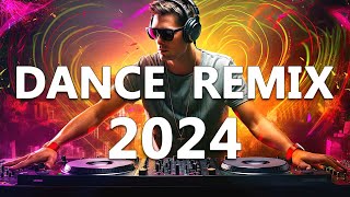 DANCE PARTY SONGS 2024 - Mashups \& Remixes Of Popular Songs  - DJ Remix Club Music Dance Mix 2024