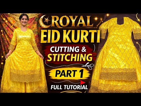 Eid Special Dress Cutting & Stitching 🌙✨ Part 1 | Heavy Embroidery Kurti Full Tutorial 2026 👗✂️