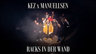 KEZ x MANUELLSEN - RACKS IN DER WAND  [prod. by FAB &amp; Ersonic]
