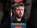 Michael Carrick Lên Tiếng Về Tương Lai Vượt Ngoài Tầm Kiểm Soát Của Tôi