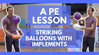 Striking Balloons With Implements | A K-2nd PE Lesson | screenshot 3