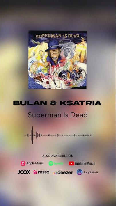 Superman Is Dead - Bulan & Ksatria #shorts