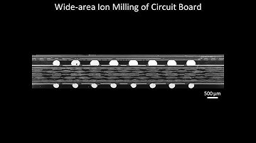 [Electronics] Wide area Ion Milling of Circuit Board