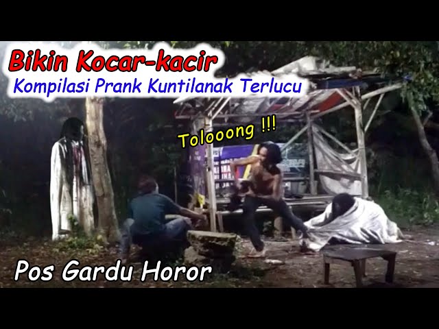 Kompilasi Prank Kuntilanak Terlucu Bikin Kocar-kacir Yang Nongkrong di Pos Gardu Horor Expose Cisoka class=