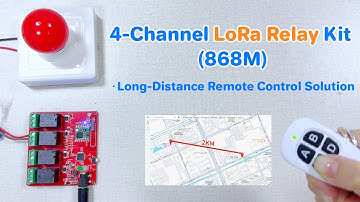 4 Channel LoRa Relay Kit with Controller 868M  Long Distance Remote Control Solution