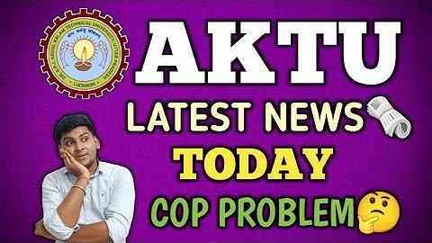 AKTU EXAM NEWS | AKTU LATEST NEWS TODAY | AKTU NEWS | AKTU RESULT LATEST NEWS | AKTU LATEST UPDATE