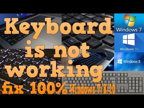 Keyboard Not Working (windows 7/8/10) 100% Fix