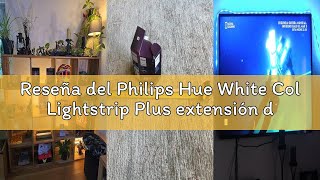 Reseña del Philips Hue White Col Lightstrip Plus extensión de 1 m regulable controlable a través de
