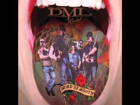 THE DML CARTEL - WORD OF MOUTH (FULL ALBUM)