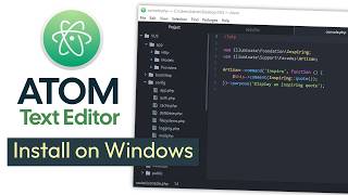 How to Download and Install Atom Text Editor on Windows PC