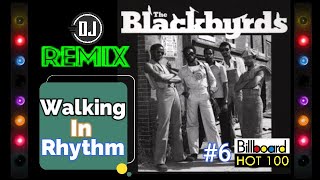 The Blackbyrds - Walking In Rhythm 1974 (Classic Video Remix) #6 Billboard Hot 100