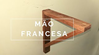 Mão francesa/ suporte prateleira em madeira sem parafuso, rápido e fácil. Wooden corbel DIY