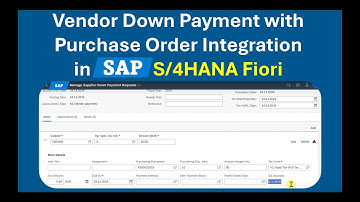 SAP S/4HANA Down Payment Process with Purchase Order Integration