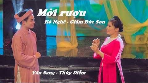 Mời rượu - (Dân ca Nghệ Tĩnh) - Văn Sang - Thùy Diễm
