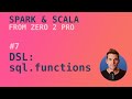 Spark with Scala Course - #7 Column Functions II