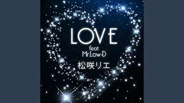 LOVE (feat. Mr.Low-D)