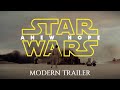 Star Wars A New Hope Modern Trailer HD 4K Star Wars A New Hope Modern Trailer HD 4K