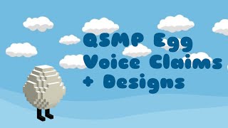 Egg Voice Claims and Designs | Eggs | GL2 / Gacha | QSMP