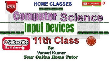 1.2 Input devices by Vaneet Kumar, Lecturer|| JKBOSE 11th class || Computer Science
