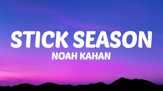 Noah Kahan - Stick Season (Lyrics)