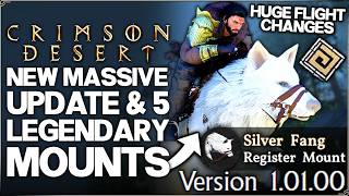 Crimson Desert - 5 NEW PERMANENT LEGENDARY MOUNTS - New BIG Update Changes Everything - Patch Guide!