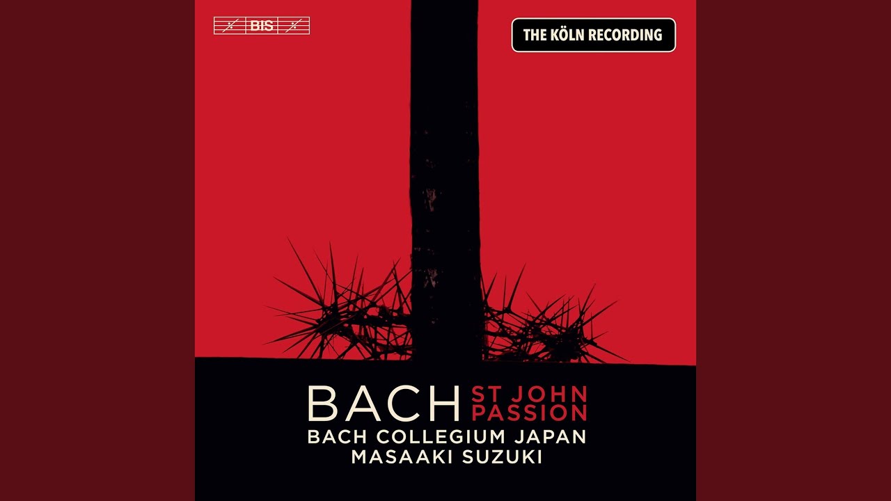 Regardez St. John Passion, BWV 245: No. 9, Ich folge dir gleichfalls mit freudigen Schritten sur YouTube Regardez St. John Passion, BWV 245: No. 9, Ich folge dir gleichfalls mit freudigen Schritten sur YouTube