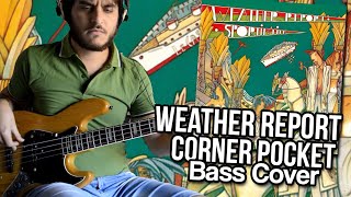 Weather Report - Corner Pocket (Bass cover + Joe Zawinul solo) // Better call John!